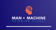 Man + Machine